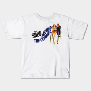 Shop Around the Corner Movie Poster #1 Kids T-Shirt